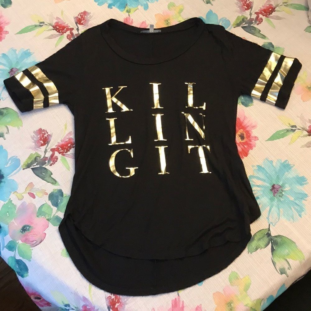“Killing It” Jersey Style Shirt Women’s XS